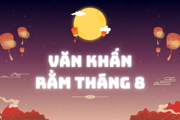 Văn khấn cúng rằm tháng Tám năm 2026