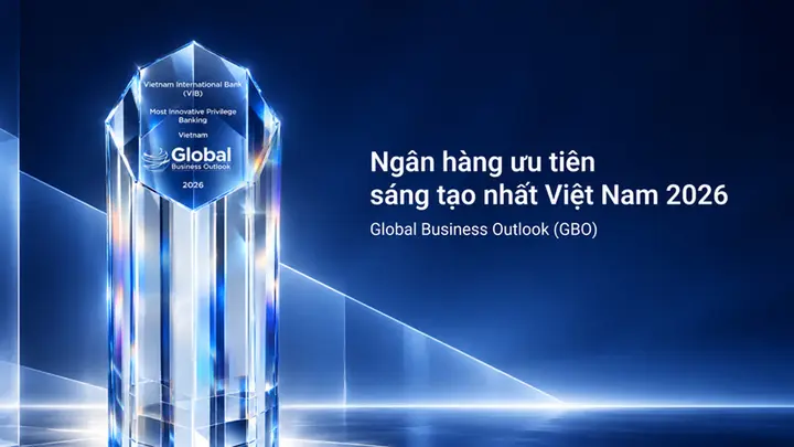 VIB: Ngân hàng bán lẻ tiêu biểu, dẫn đầu xu thế cá nhân hóa