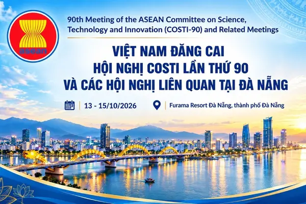 Việt Nam đăng cai Hội nghị khoa học công nghệ ASEAN lần thứ 90