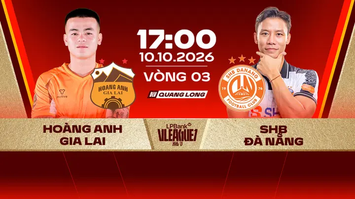Link xem trực tiếp bóng đá Hoàng Anh Gia Lai vs Đà Nẵng, 17h ngày 10/10