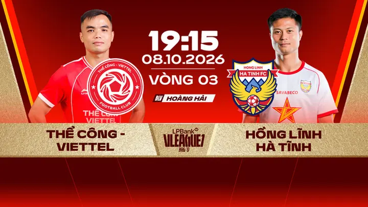 Link xem trực tiếp bóng đá Thể Công Viettel vs Hồng Lĩnh Hà Tĩnh ngày 8/10