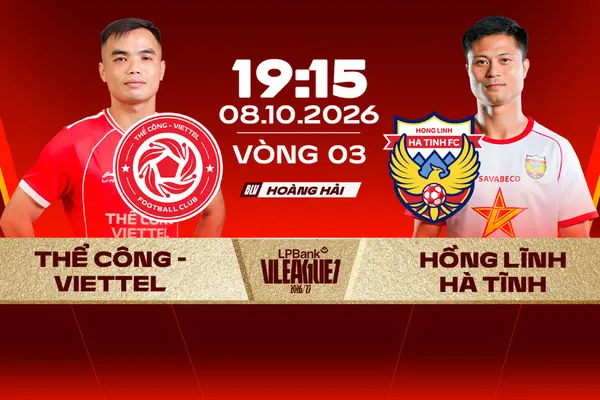 Link xem trực tiếp bóng đá Thể Công Viettel vs Hồng Lĩnh Hà Tĩnh ngày 8/10